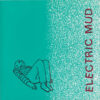 Electric Mud ‎| Electric Mud - Image 5